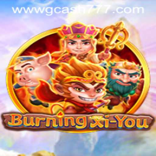 Explore the Dynamic World of BurningXiYou and the Exciting GCash777 Integration